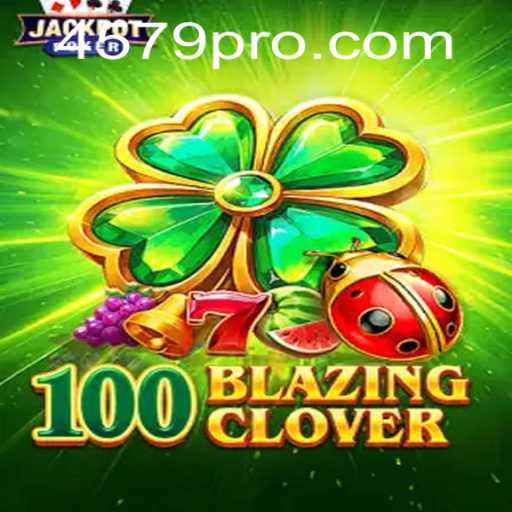 Discovering 100BlazingClover: A Thrilling New Adventure in Gaming